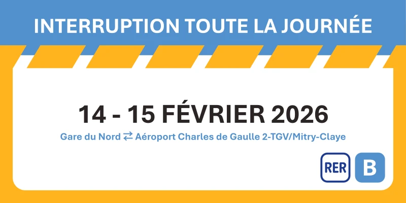RER B : Travaux 14 et 15 février 2026