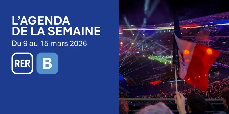 RER B : agenda du 9 au 15 mars 2026