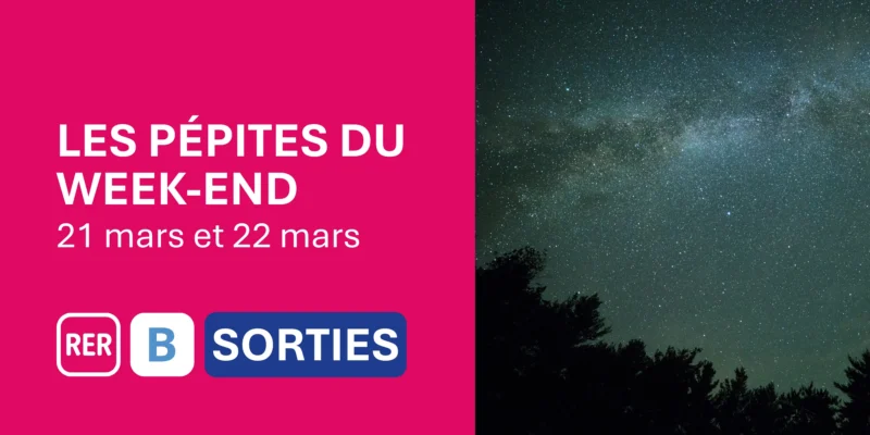 RER B : les idées de sorties du WE