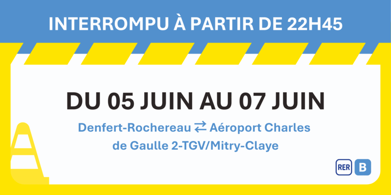 Travaux RER B en soirée du 5 au 7 juin 2026