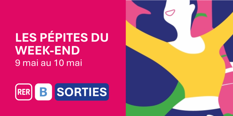 Idées de sorties sur la ligne B pour le WE du 9 mai et 10 mai 2026