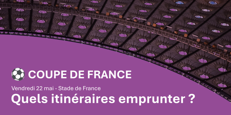 Finale de la Coupe de France - 22 mai 2026 - 21h00