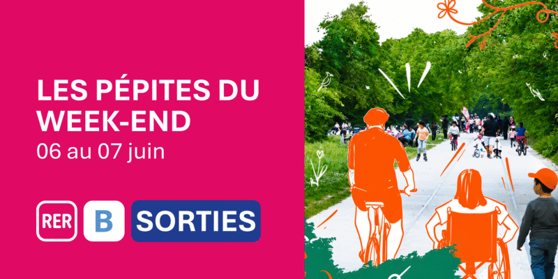 Idées de sorties sur la ligne B pour le WE du 06 au 07 juin 2026