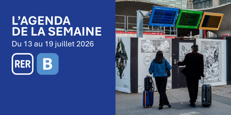 RER B : agenda de la semaine